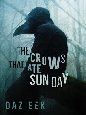 cover image of The Crows That Ate Sunday